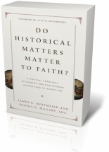 Do Historical Matters Matter To Faith