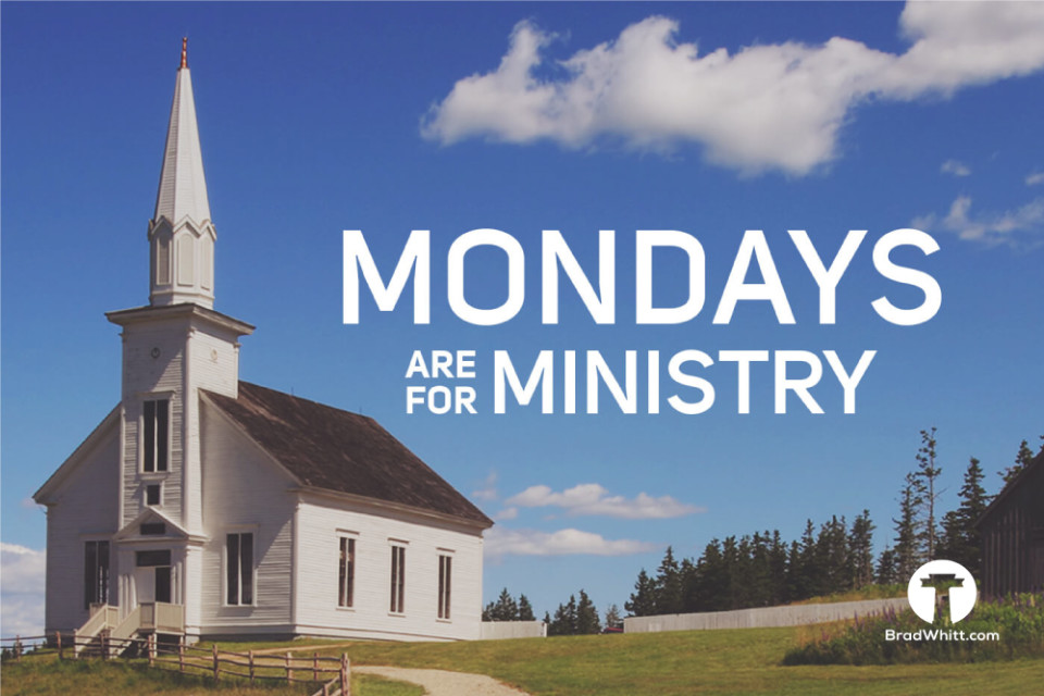 Mondays-Are-For-Ministry